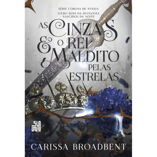 As cinzas e o rei maldito pelas estrelas livro 2 da duologia nascidos da noite em Oferta na Shopee