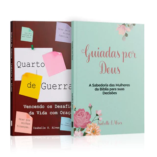 Kit 2 Livros - Intimidade Espiritual | Quarto de Guerra + Guiadas por Deus - Isabelle S. Alves