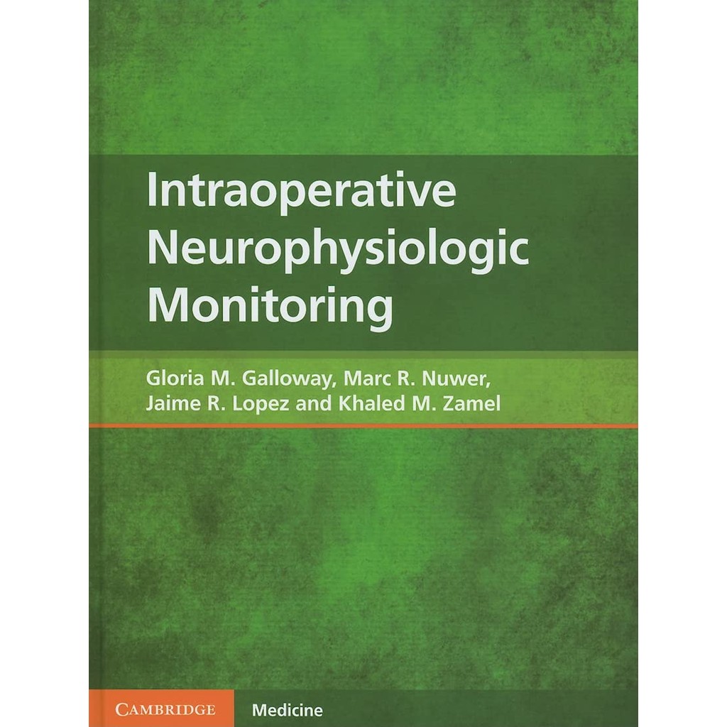 Livro Intraoperative Neurophysiologic Monitoring de Gloria M. Galloway ...