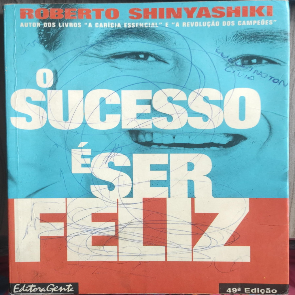 O sucesso é ser feliz autor Roberto Shinyashiki | Shopee Brasil