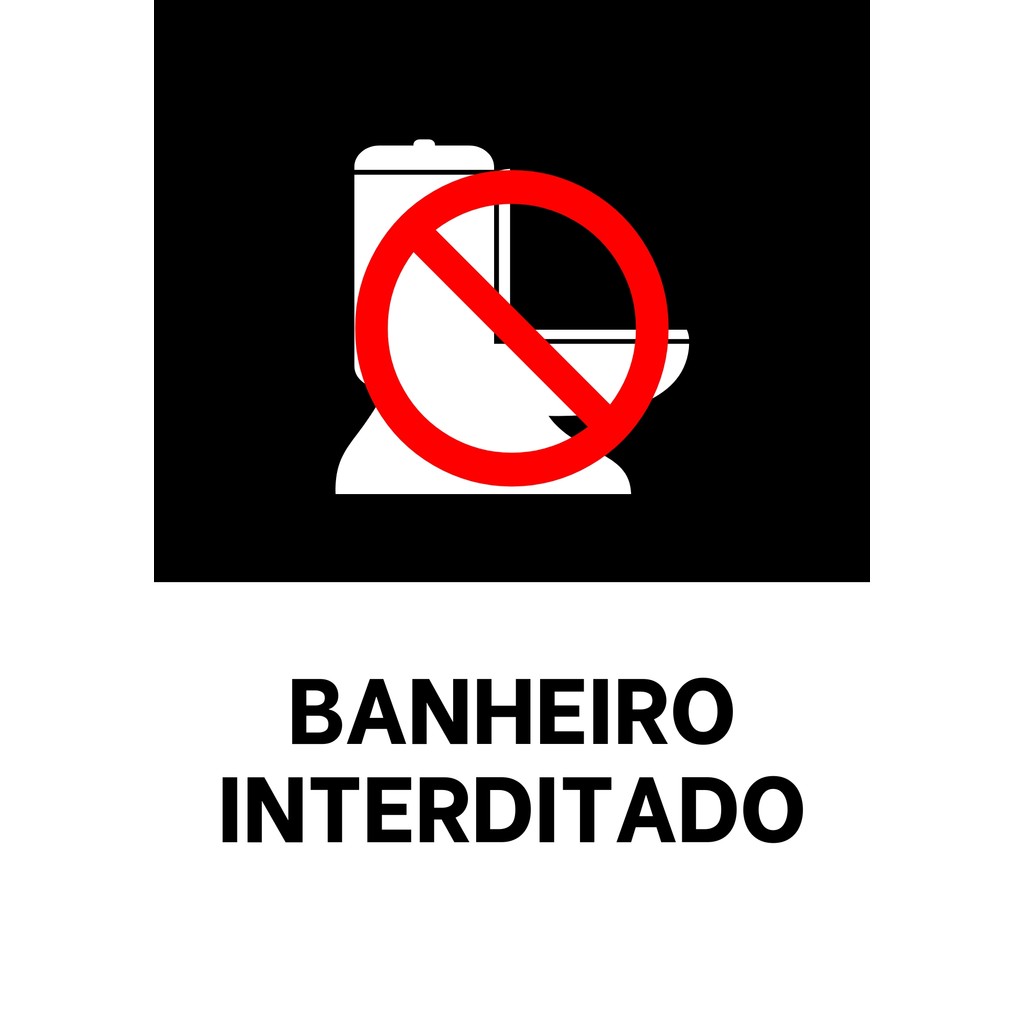 Placa Sinalização 14x20 Ps(1mm) Banheiro Interditado | Shopee Brasil