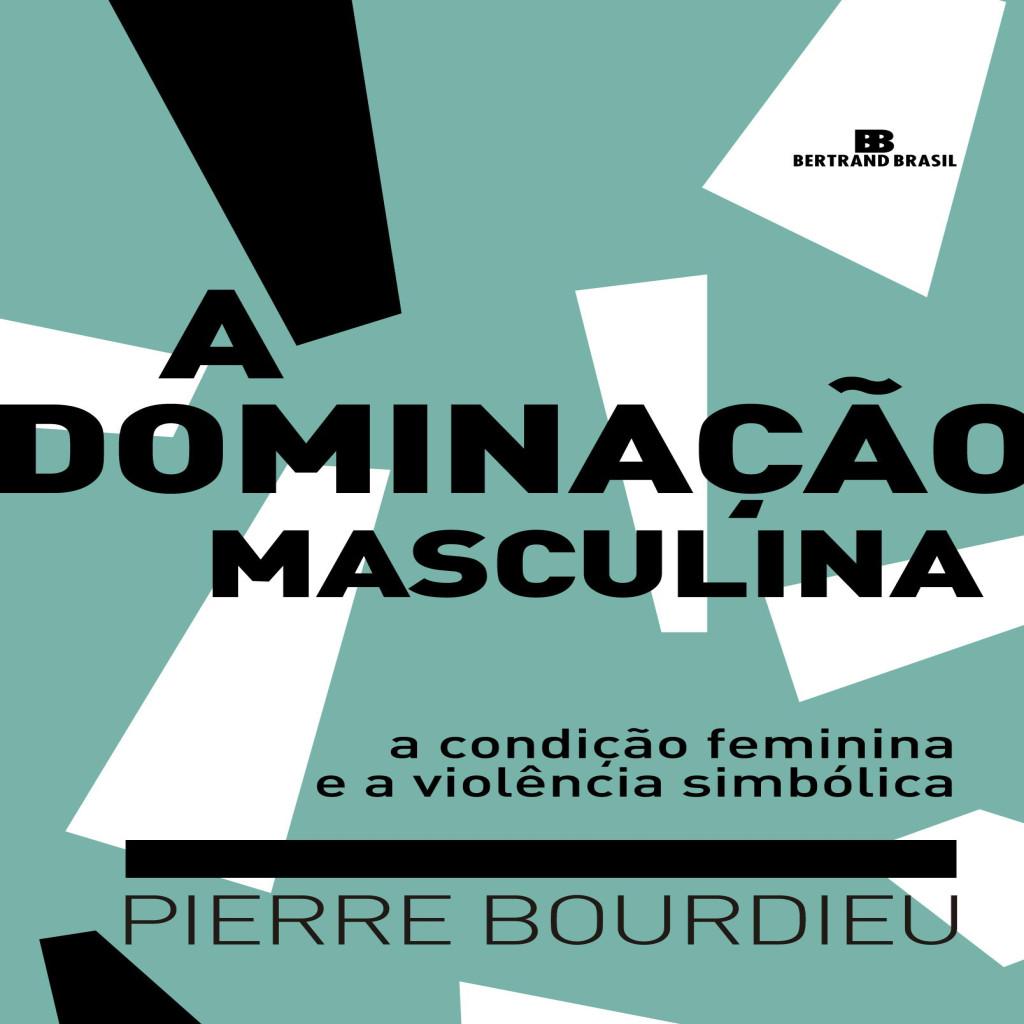 A dominação masculina - A condição feminina e a violência simbólica ...