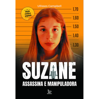 SUZANE ASSASSINA E MANIPULADORA EDIÇÃO REVISTA E AMPLIADA em Oferta na Shopee