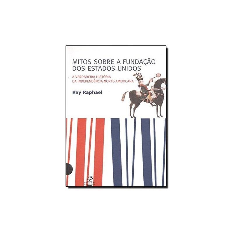 Mitos Sobre a Fundação dos Estados Unidos autor Ray Raphael | Shopee Brasil