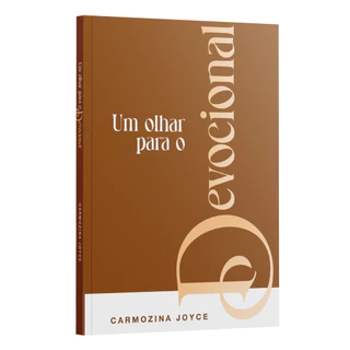 Um olhar para o Devocional | Carmozina Joyce
