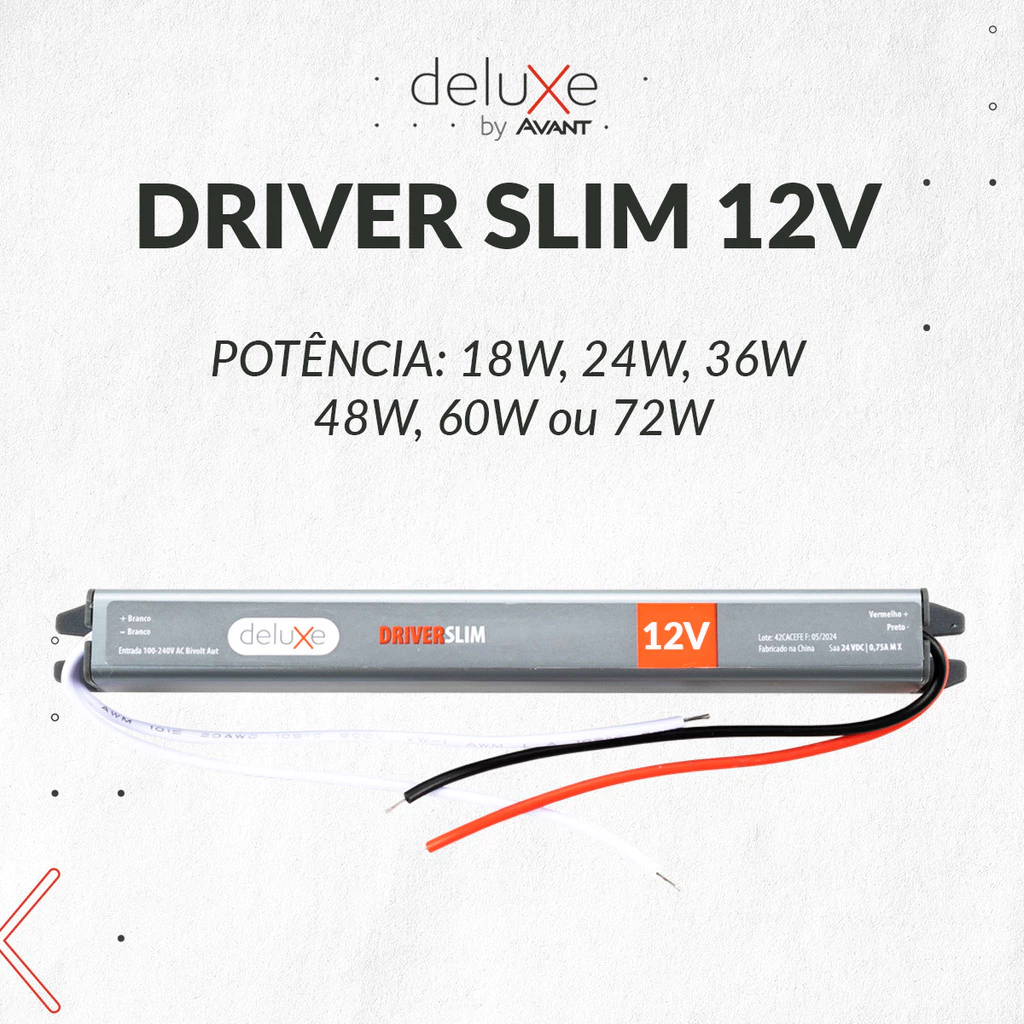 Fonte Driver Slim 12V 18w, 24w, 36w, 48w, 60w ou 72w 110v/220v Deluxe