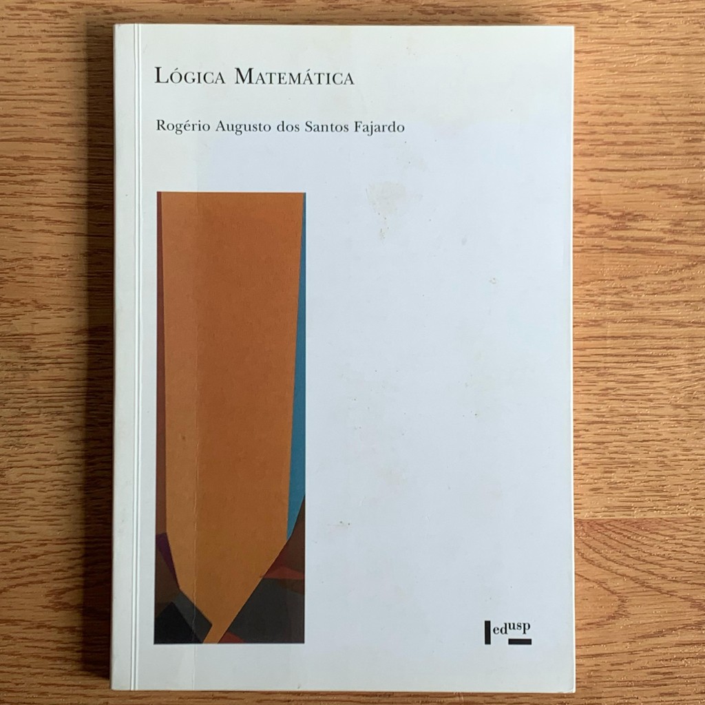 LIVRO LÓGICA MATEMÁTICA - ROGÉRIO AGUSTO DOS SANTOS FAJARDO | Shopee Brasil