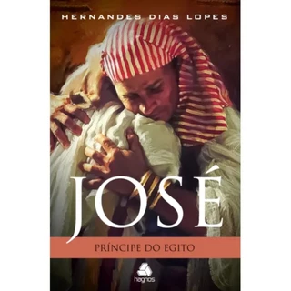 José | Príncipe do Egito | Hernandes Dias Lopes em Oferta na Shopee