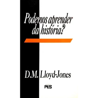 Podemos aprender da história? | Martyn Lloyd Jones em Oferta na Shopee