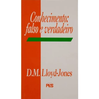 Conhecimento Falso E Verdadeiro | Martyn Lloyd Jones em Oferta na Shopee