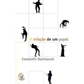 Criacao de um Papel, a autor Stanislavski, Constantin