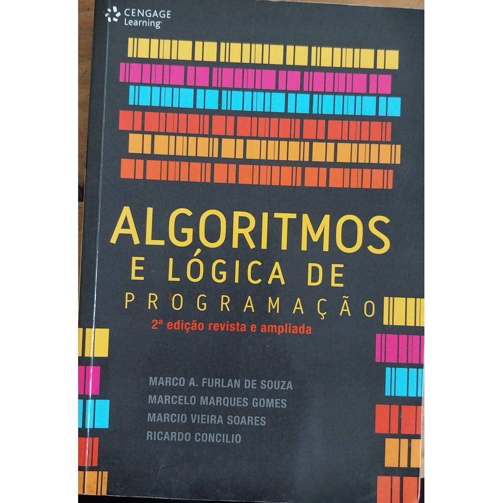 LIVRO, ALGORÍTMOS E LÓGICA DE PROGRAMAÇÃO, 2ª EDIÇÃO REVISTA E AMPLIADA ...