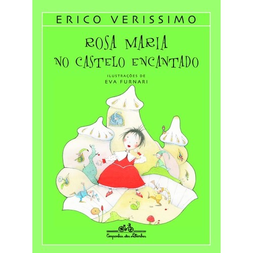 Rosa Maria No Castelo Encantado de Erico Verissimo - Eva Furnari ...