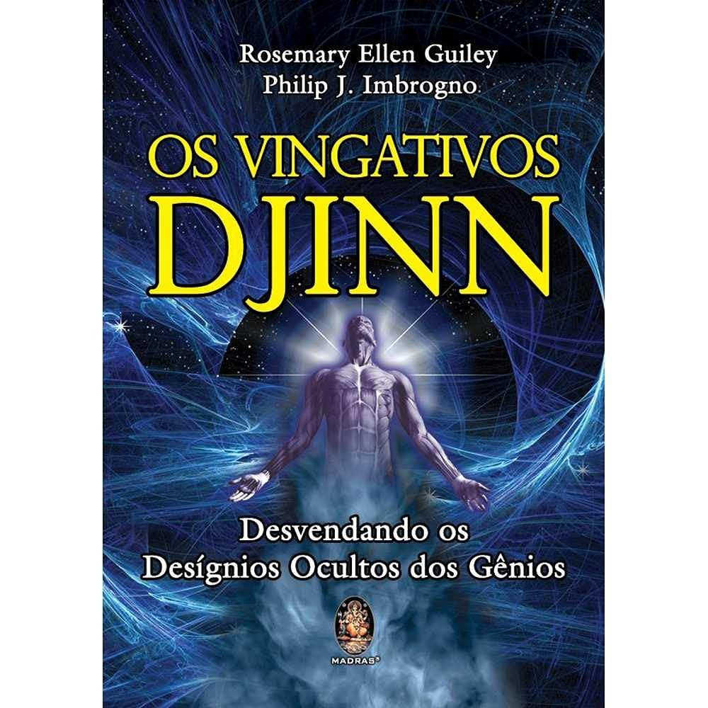 Os Vingativos Djinn de Rosemary Ellen Guiley e Philip J. Imbrogno ...