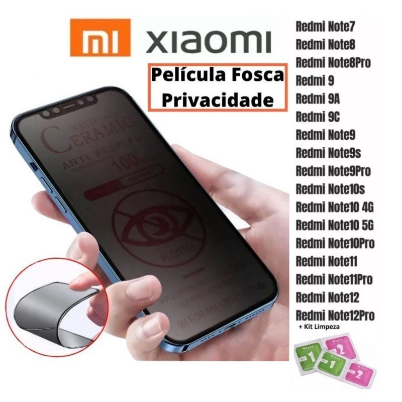 Kit De Película Cerâmica Fosca Privacitiva Xaiomi RedMi 13C/12C/12 /NOTE 13 PRO PLUS/NOTE 13PRO/NOTE 13