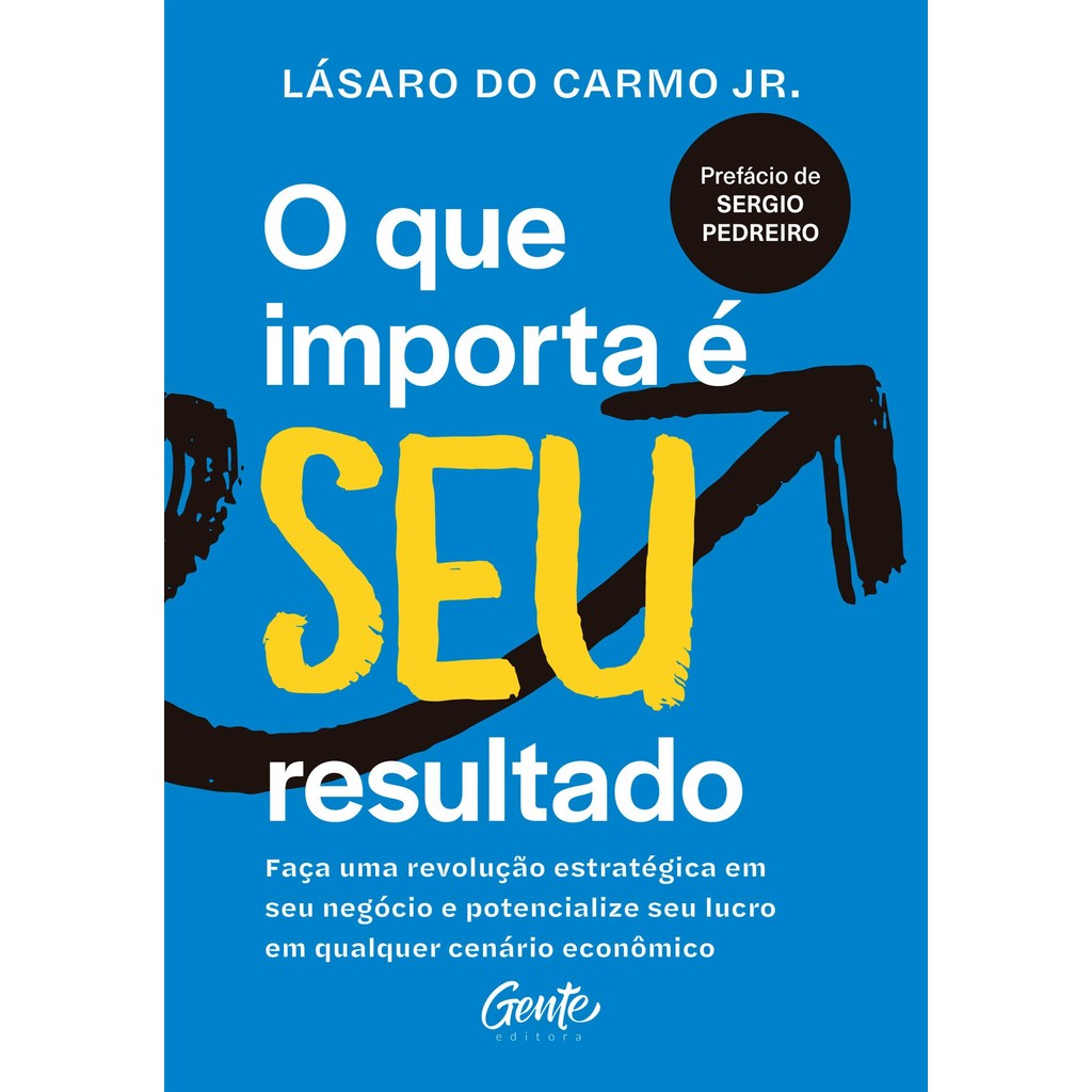 Livro O que importa é seu resultado por JUNIOR,LASARO DO CARMO | Shopee ...