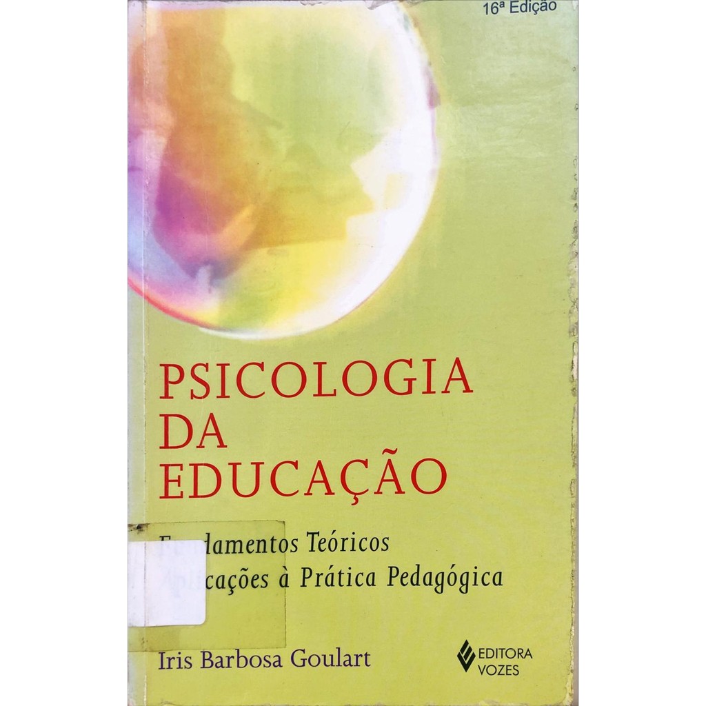 Livro Psicologia da educação: fundamento teóricos e aplicações à ...