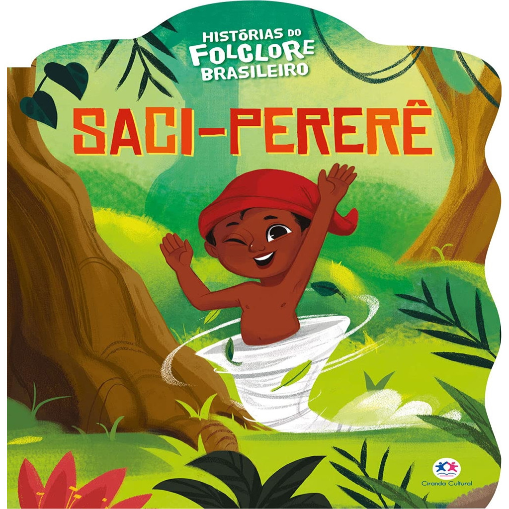 Histórias do Folclore Brasileiro: Saci-Pererê autor Ciranda Cultural ...