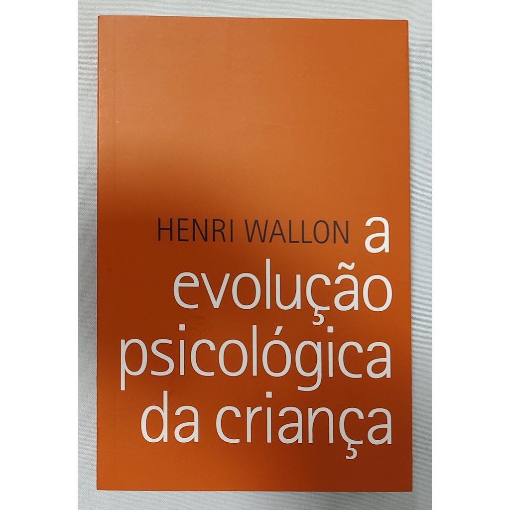 A Evolução Psicológica Da Criança de Henri Wallon 7077853 | Shopee Brasil