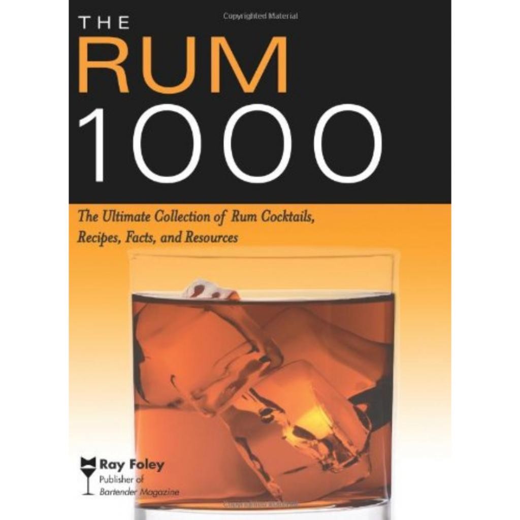 Livro: The Rum 1000: The Ultimate Collection of Rum Cocktails, Recipes ...