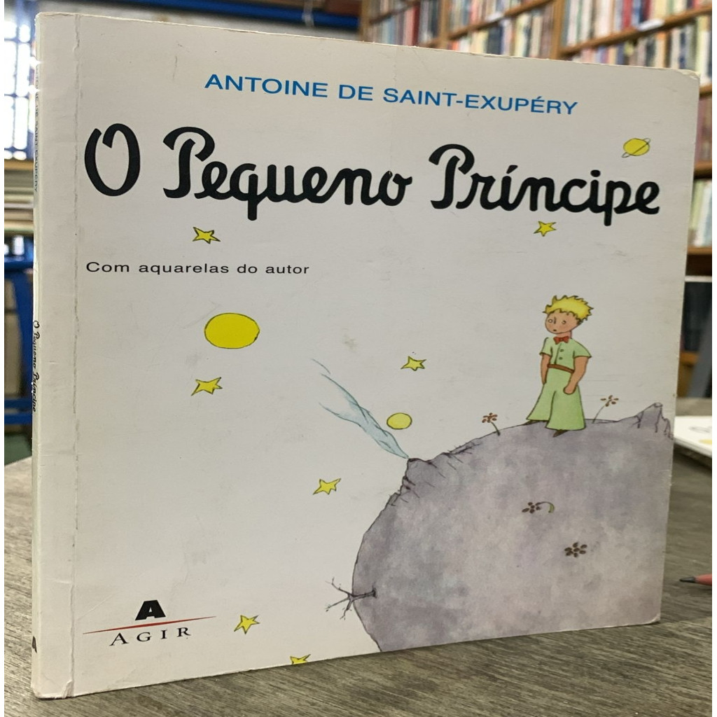 O PEQUENO PRINCIPE autor ANTOINE DE SAINT-EXUPERY | Shopee Brasil