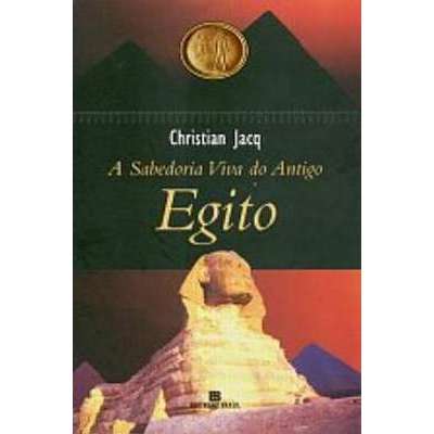 A Sabedoria Viva do Antigo Egito