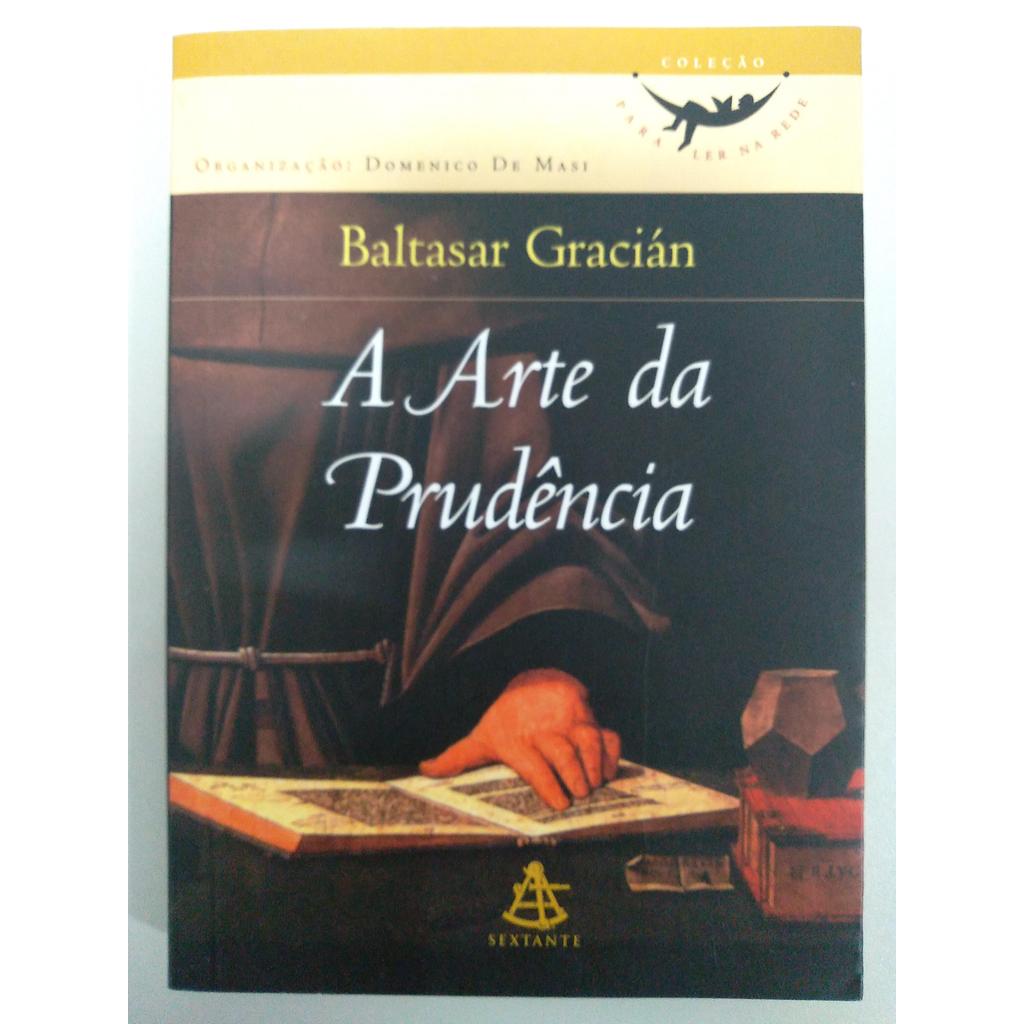 A Arte da Prudência de Baltasar Gracián Y Morales 7776947 | Shopee Brasil