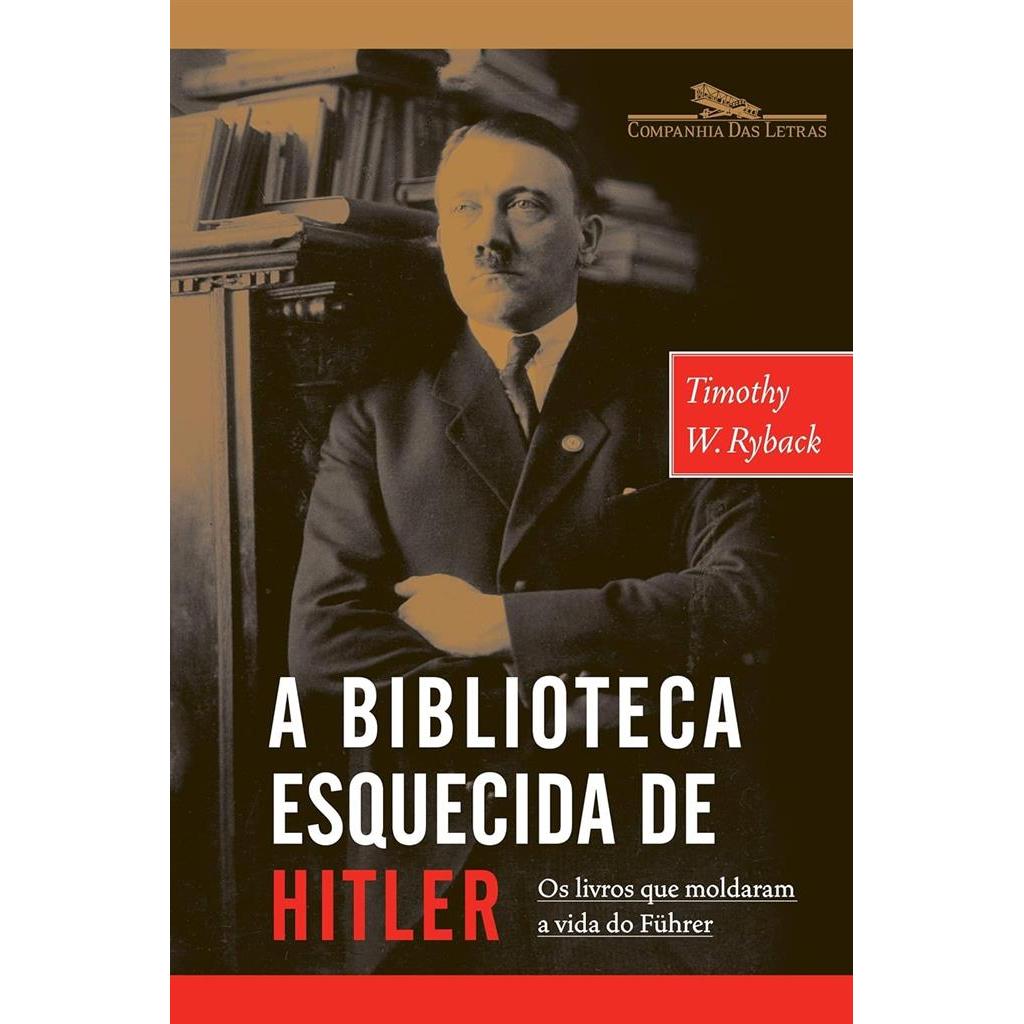 A biblioteca esquecida de Hitler autor TIMOTHY W. RYBACK | Shopee Brasil