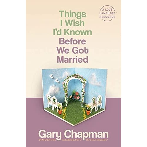 Things I Wish Id Known Before We Got Married de Gary Chapman 7740371 ...