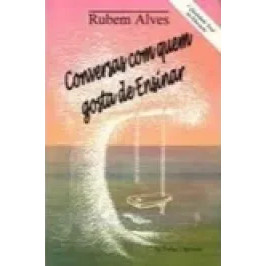 Conversas Com Quem Gosta de Ensinar