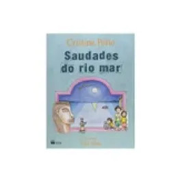 Livro Infanto Juvenis Saudades do Rio Mar Coleção Ca...
