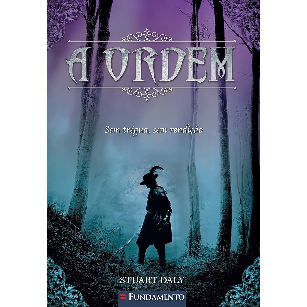 A ORDEM SEM TRÉGUA, SEM RENDIÇÃO autor STUART DALY | Shopee Brasil