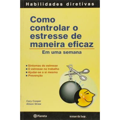 Como Controlar o Estresse de Maneira Eficaz