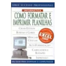 Como Formatar e Imprimir Planilhas
