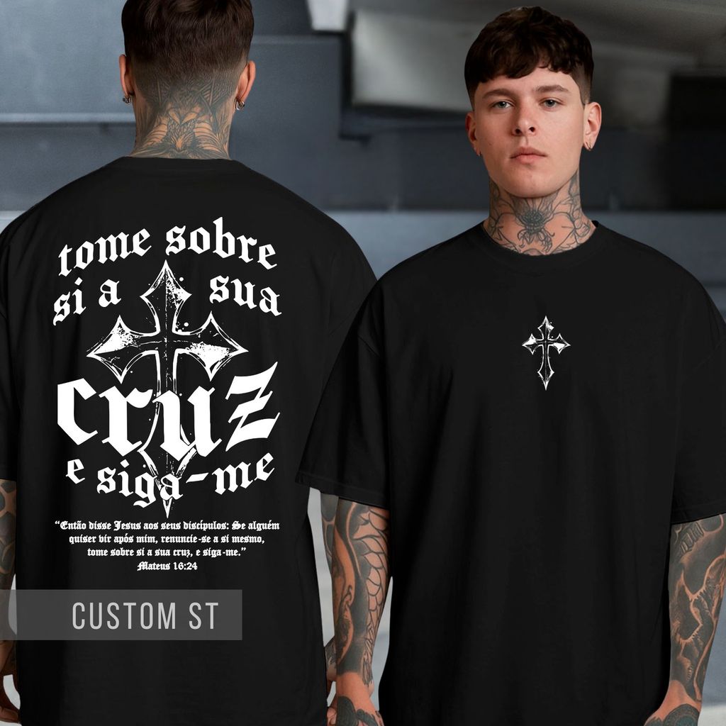 Camiseta Sobre Si Sua Cruz Salmo Mateus Gospel Vida Eterna Religiosa Streetwear