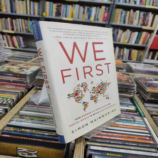 We first: how brands and consumers use social media to build a better world autor Simon Mainwaring