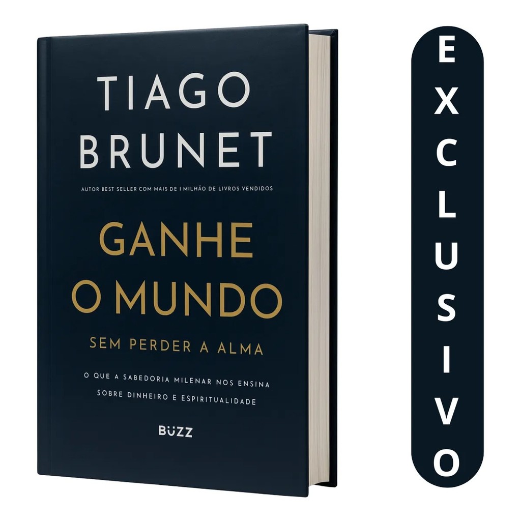 Ganhe O Mundo Sem Perder A Alma - TIAGO BRUNET | Shopee Brasil