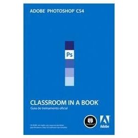 Livro Adobe Photoshop Cs4: Série Classroom in a Book (sem Cd