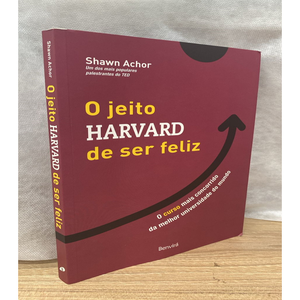 O Jeito Harvard De Ser Feliz Autor Shawn Achor Shopee Brasil