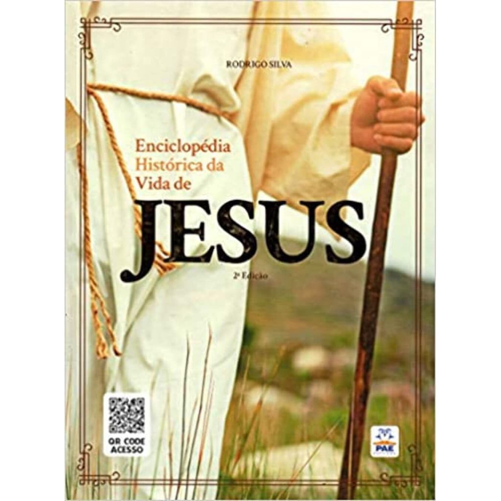 ENCICLOPÉDIA HISTÓRICA DA VIDA DE JESUS [HARDCOVER] SILVA, RODRIGO ...
