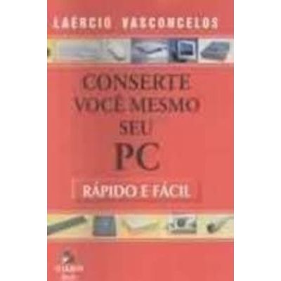 Conserte Você Mesmo Seu PC