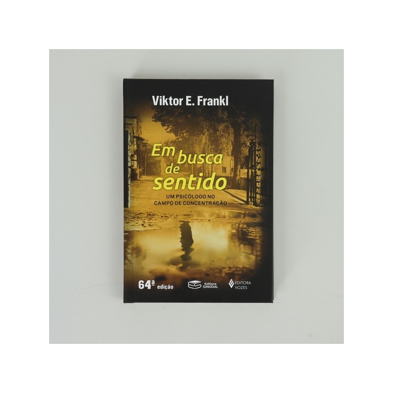 Em Busca de Sentido autor Viktor E. Frankl | Shopee Brasil