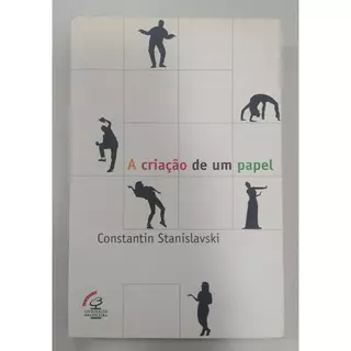 A Criação De Um Papel de Constantin Stanislavski 7713324