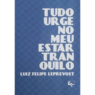 TUDO URGE NO MEU ESTAR TRANQUILO em Oferta na Shopee