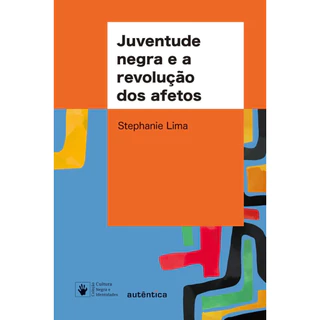JUVENTUDE NEGRA E A REVOLUÇÃO DOS AFETOS em Oferta na Shopee