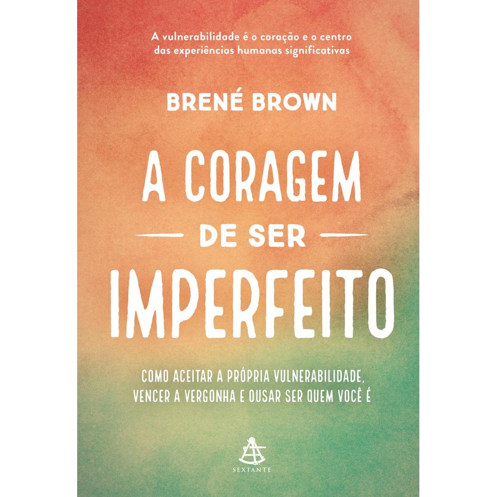 A coragem de ser imperfeito – Edição especial | Shopee Brasil