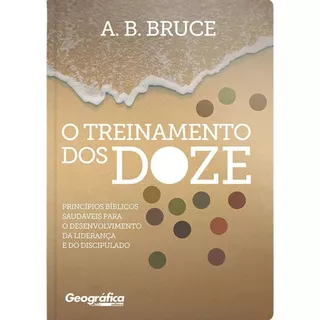O treinamento dos Doze | A. B. Bruce em Oferta na Shopee