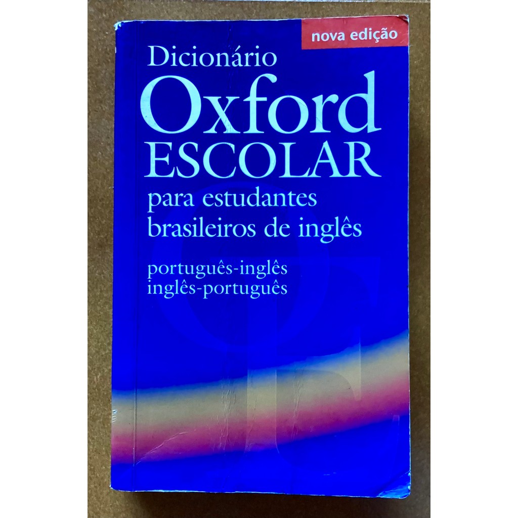 Dicionário oxford escolar p estudantes brasileiros de inglês