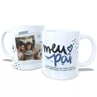 Caneca Personalizada Aniversário Dia dos Pais Presente Pai