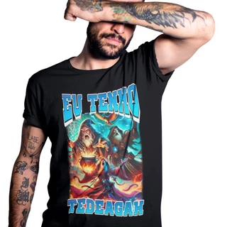 Camiseta Eu Tenho Tedeagah Meme, Camisa 100% Algodão Envio Rápido Streetwear
